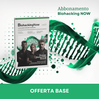 Rivista BIOHACKING NOW Abbonamento annuale - OFFERTA BASE