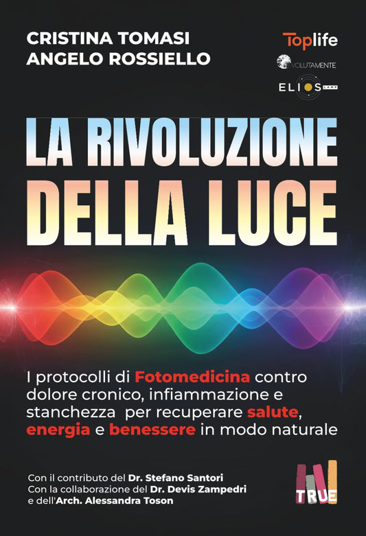 Libro "La rivoluzione della Luce" di A. Rossiello e C. Tomasi